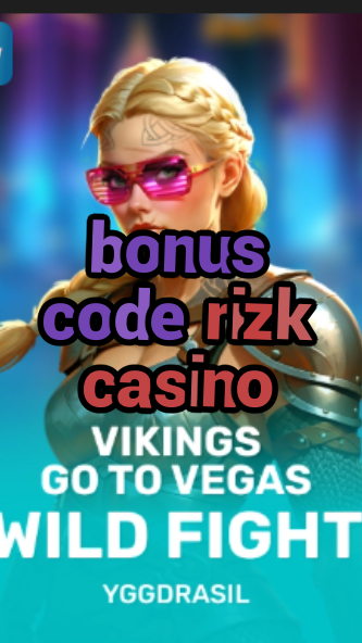 bonus code rizk casino-fqqjrm9vrme7zzjgfjql.com